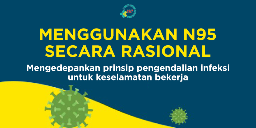 Menggunakan N95 Secara Rasional