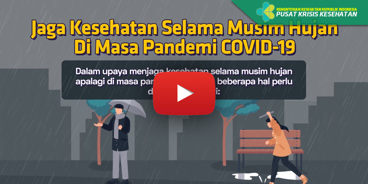 Jaga Kesehatan di Musim Hujan Selama Pandemi Covid-19