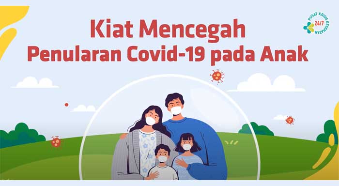 Kiat Mencegah Penularan Covid-19 Pada Anak