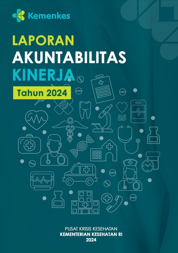 Laporan Akuntabilitas Kinerja Pusat Krisis Kesehatan Tahun 2024